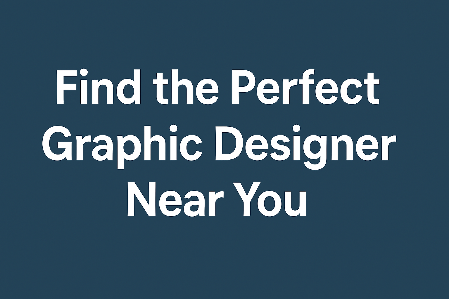 Where To Find The Perfect Graphic Designer Near You | Complete Guide 2025
